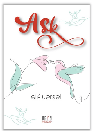 Aşk Elif Yersel