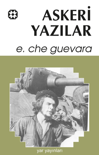 Askeri Yazılar Ernesto Che Guevara