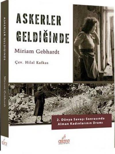 Askerler Geldiğinde Miriam Gebhardt