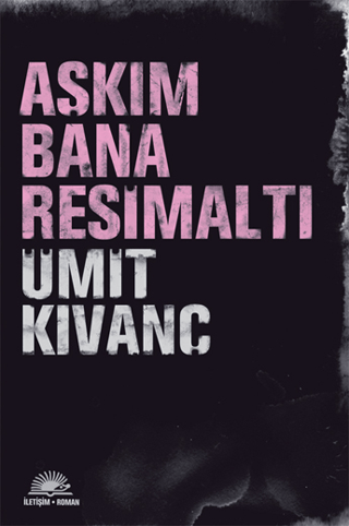 Aşkım Bana Resimaltı %27 indirimli Ümit Kıvanç