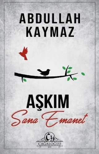 Aşkım Sana Emanet Abdullah Kaymaz