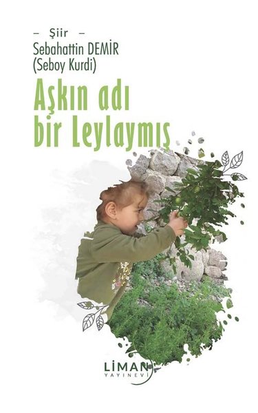 Aşkın Adı Bir Leylaymış Sebahattin Demiray