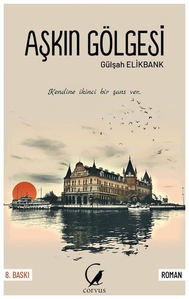 Aşkın Gölgesi Gülşah Elikbank