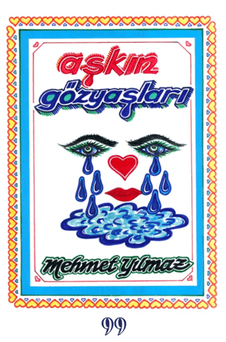 Aşkın Gözyaşları Mehmet Yılmaz