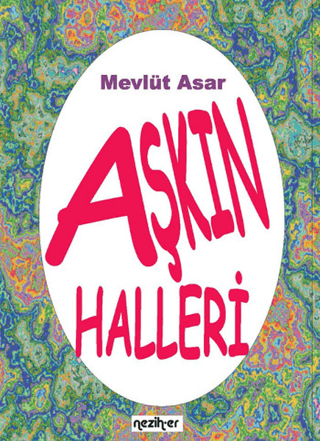 Aşkın Halleri Mevlüt Asar