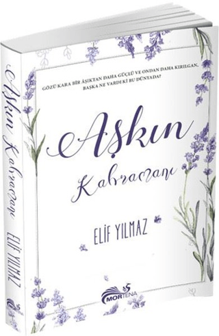 Aşkın Kahramanı Elif Yılmaz