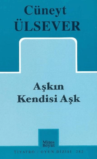 Aşkın Kendisi Aşk %25 indirimli Cüneyt Ülsever