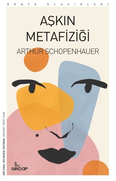 Aşkın Metafiziği Arthur Schopenhauer