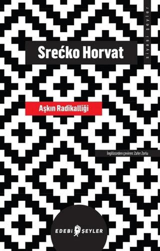 Aşkın Radikalliği Srecko Horvat