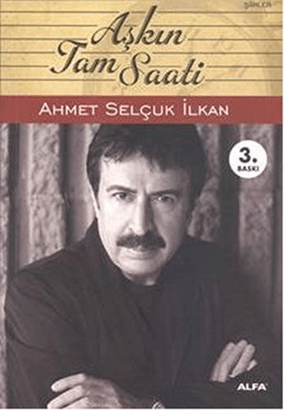 Aşkın Tam Saati %30 indirimli Ahmet Selçuk İlkan