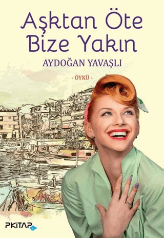 Aşktan Öte Bize Yakın Aydoğan Yavaşlı