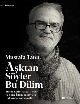 Aşktan Söyler Bu Dilim Mustafa Tatcı