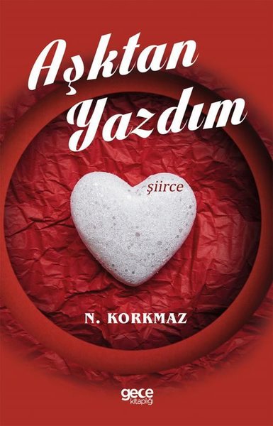 Aşktan Yazdım N. Korkmaz