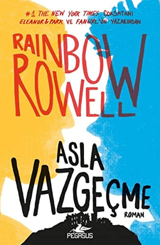 Asla Vazgeçme Rainbow Rowell