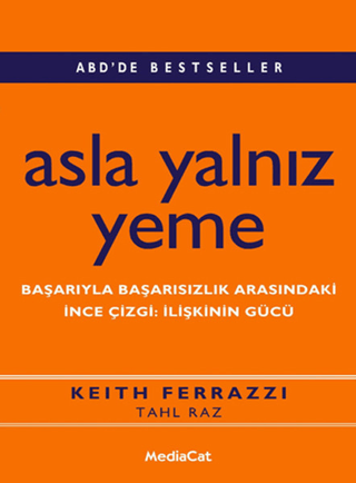 Asla Yalnız Yeme %25 indirimli Keith Ferrazzi