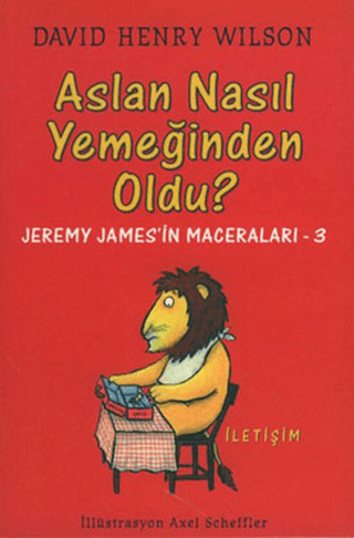 Aslan Nasıl Yemeğinden Oldu? %27 indirimli David Henry Wilson