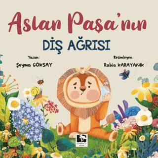 Aslan Paşa'nın Diş Ağrısı Şeyma Göksay