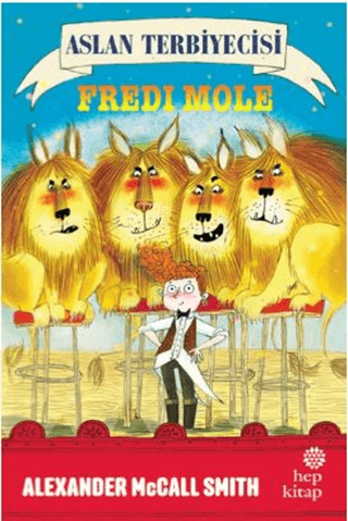 Aslan Terbiyecisi Fredi Mole Alexander McCall Smith