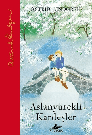 Aslanyürekli Kardeşler (Ciltli) Astrid Lindgren