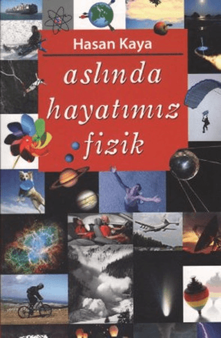 Aslında Hayatımız Fizik %10 indirimli Hasan Kaya