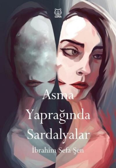 Asma Yaprağında Sardalyalar İbrahim Sefa Şen