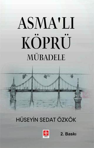 Asma'lı Köprü Mübadele Hüseyin Sedat Özkök