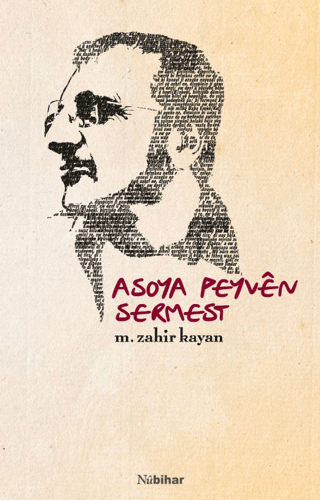 Asoya Peyven Sermest M. Zahir Kayan