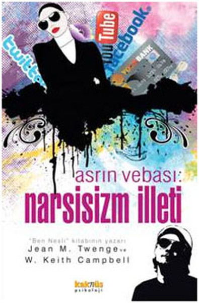 Asrın Vebası - Narsisizm İlleti Jean M. Twenge