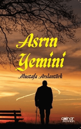 Asrın Yemini Mustafa Arslantürk