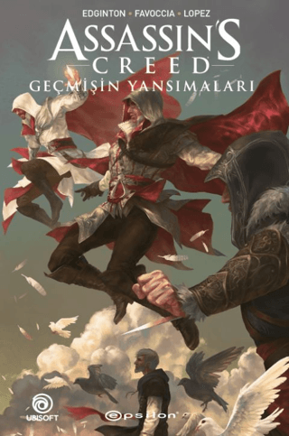 Assassin's Creed: Geçmişin Yansımaları Ian Edginton