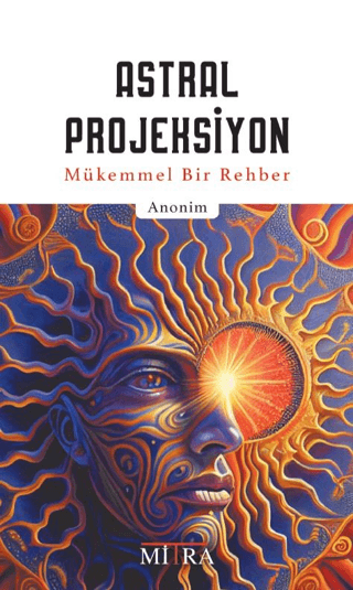 Astral Projeksiyon - Mükemmel Bir Rehber Kolektif