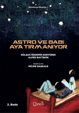 Astro ve Babi Ay'a Tırmanıyor Gülşah Özdemir Koryürek