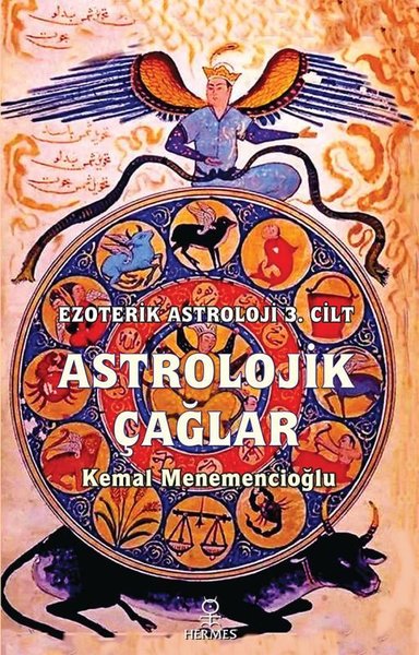 Astrolojik Çağlar - Ezoterik Astroloji 3. Cilt Kemal Menemencioğlu