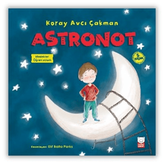 Astronot - Meslekleri Öğreniyorum 1 Koray Avcı Çakman