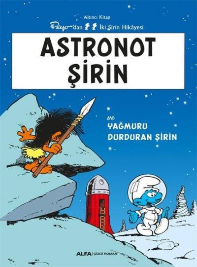 Astronot Şirin ve Yağmuru Durduran Şirin - Peyo'dan İki Şirin Hikayesi