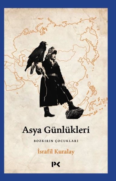 Asya Günlükleri - Bozkırın Çocukları İsrafil Kuralay