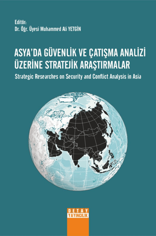 Asyada Güvenlik Ve Çatışma Analizi Üzerine Stratejik Araştırmalar Muha