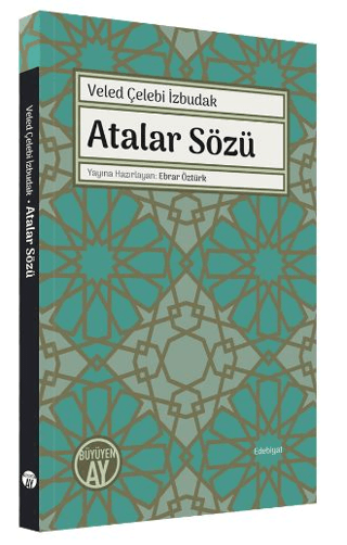 Atalar Sözü Veled Çelebi İzbudak