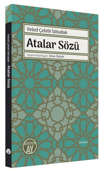 Atalar Sözü Veled Çelebi İzbudak