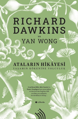 Ataların Hikayesi: Yaşamın Kökenine Yolculuk 5e Richard Dawkins