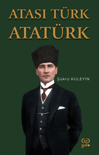 Atası Türk Atatürk Şükrü Kuleyin