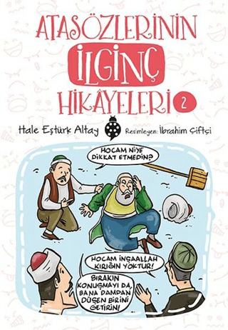 Atasözlerinin İlginç Hikayeleri 2 Hale Eştürk Altay