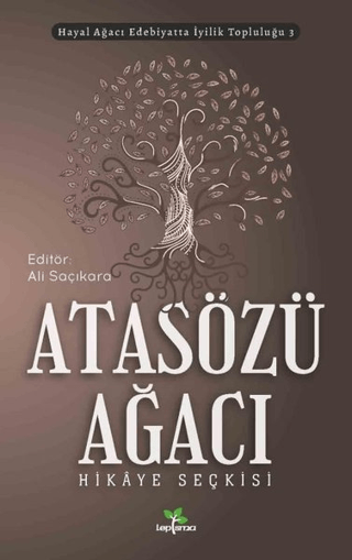 Atasözü Ağacı Ali Saçıkara