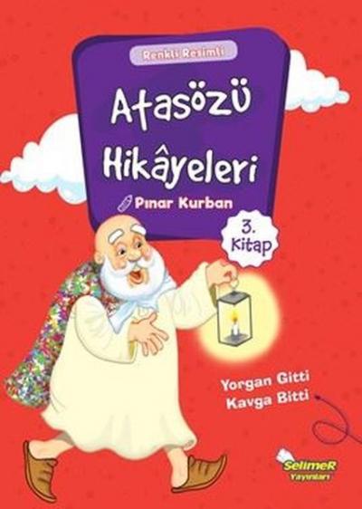 Atasözü Hikayeleri - Yorgan Gitti Kavga Bitti Pınar Kurban