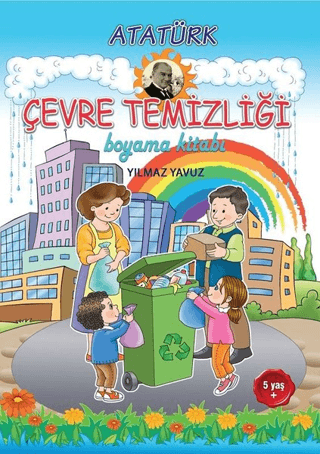 Atatürk Çevre Temizliği Boyama Kitabı Yılmaz Yavuz