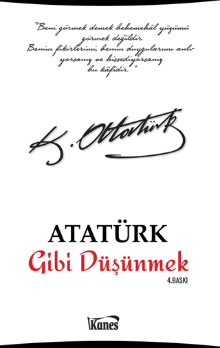 Atatürk Gibi Düşünmek Kolektif