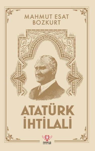 Atatürk İhtilali Mahmut Esat Bozkurt