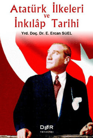 Atatürk İlkeleri ve İnkılap Tarihi E. Ercan Süel