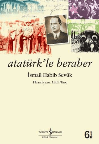 Atatürk'le Beraber %28 indirimli İsmail Habib Sevük