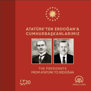 Atatürk'ten Erdoğan'a Cumhurbaşkanlarımız (Ciltli) Kolektif